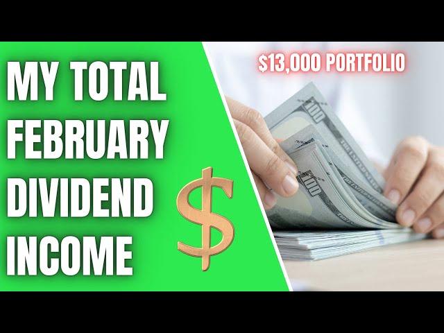 My FULL Dividend Income For February! Dividend Stock Investing