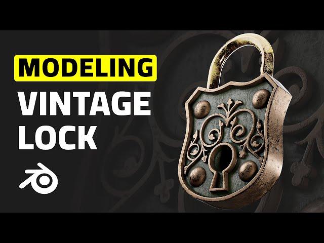 Vintage Lock 3D Modeling in Blender