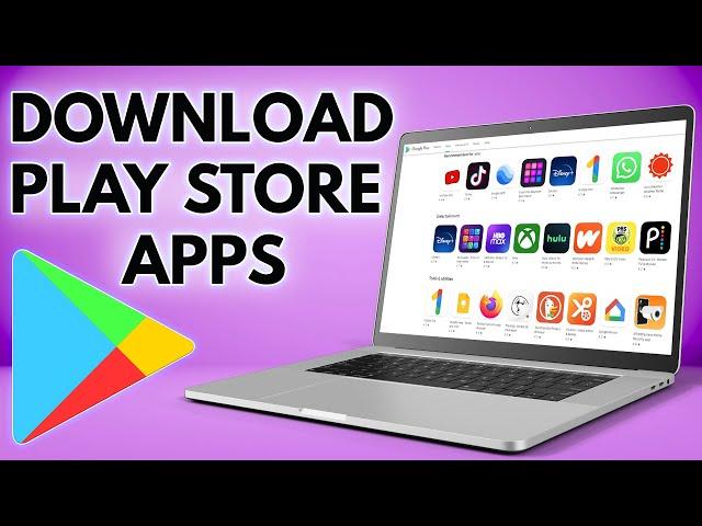 How To Download Google Play Store Apps On PC Win7/8/8.1/10