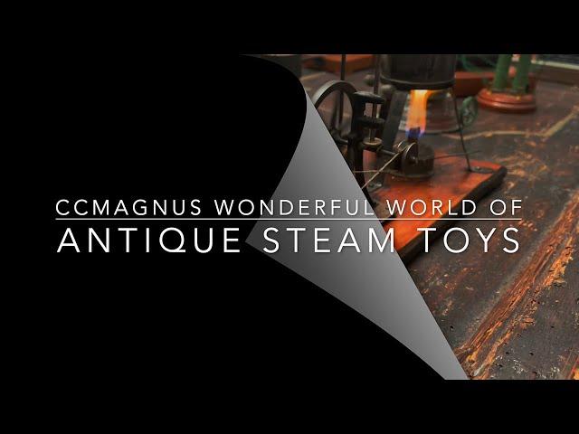 ccmagnus Wonderful World of Antique Steam Toys