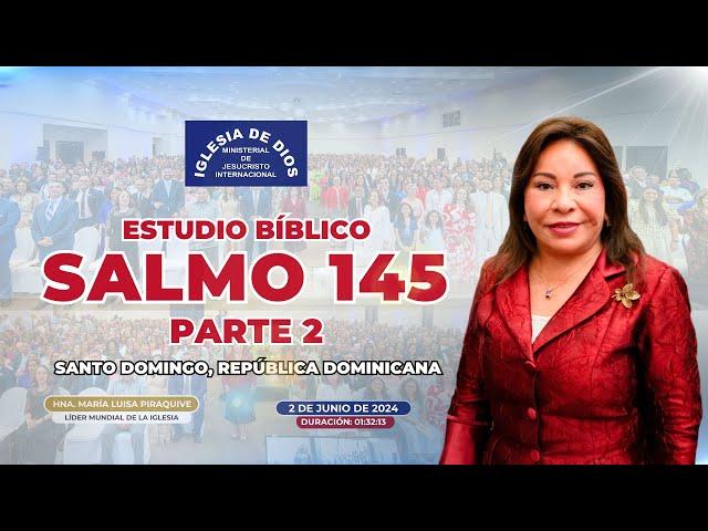 Salmo 145 (Estudio Bíblico) Parte 2 - Hna. María Luisa Piraquive, República Dominicana #IDMJI - 595