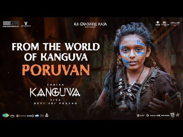 From the World of Kanguva - Poruvan - Character Featurette | Kanguva | Suriya | Siva | Studio Green