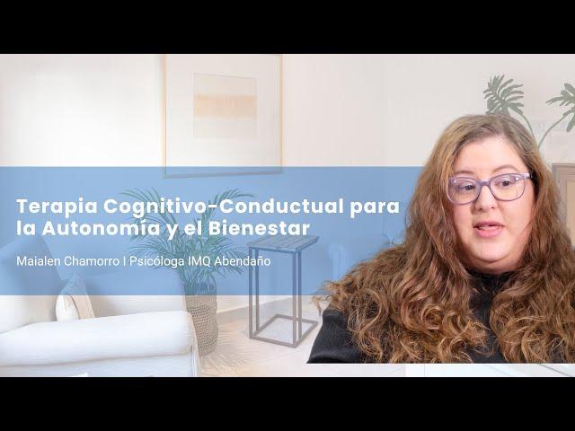 Beneficios de la TERAPIA COGNITIVO CONDUCTUAL en CRISIS VITALES y TRASTORNOS AFECTIVOS I IMQ