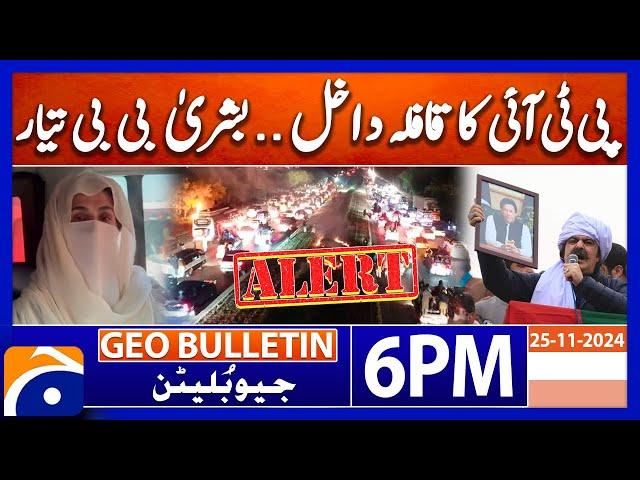 PTI convoy enters - PTI vs Govt | Geo News 6 PM Bulletin | 25 November 2024