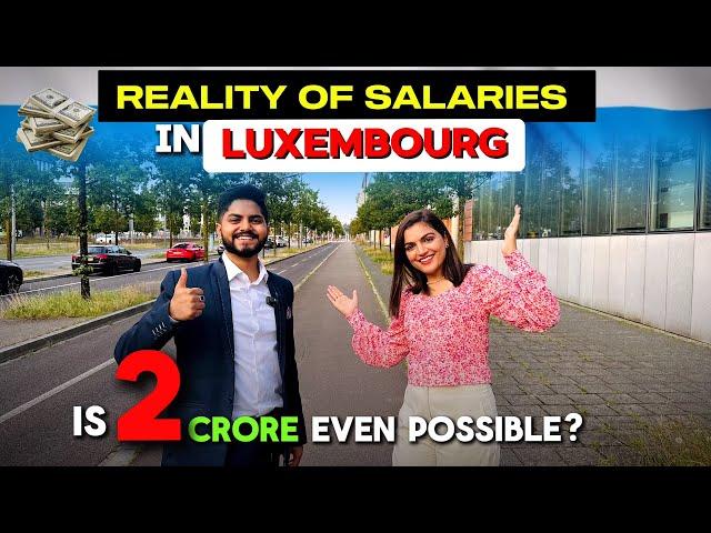 Salaries In Luxembourg  | Highest Paid Jobs In Luxembourg  | Indian Working In Luxembourg 