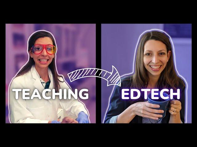 From Education to Edtech // How I transitioned from teaching to an edtech job