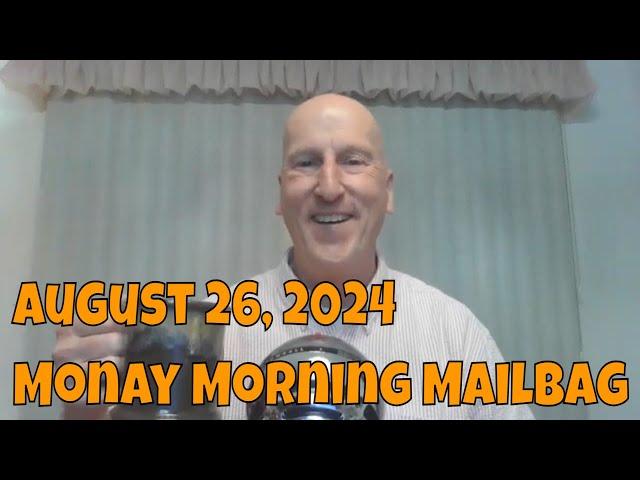 Kickstart Your Week with the August 26, 2024 Monday Morning Mailbag!