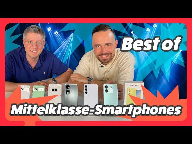 Best of: Die besten Mittelklasse-Smartphones 2024 (bis jetzt) | Unsere Empfehlungen