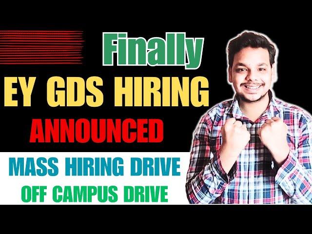 Finally EY GDS Mass Hiring Announced | OFF Campus Drive | 2025, 2024 Batch Hiring | Fresher Jobs