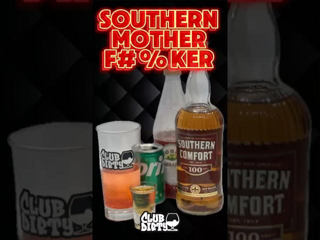 Southern Mother F#%ker Southern Comfort x Sprite x Grenadine