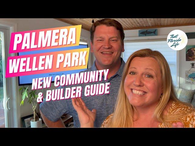 EVERYTHING TO KNOW! Palmera Wellen Park New Home Builders Guide & Community Overview