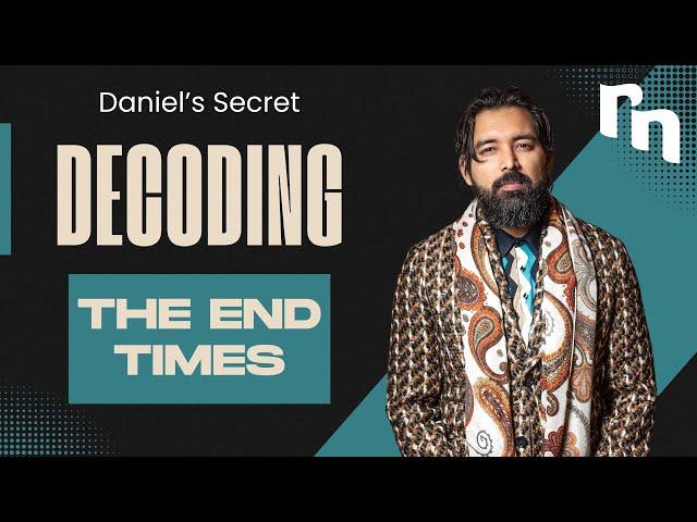 Daniel's Secret: Decoding the Timeline of the End | Shyju Mathew