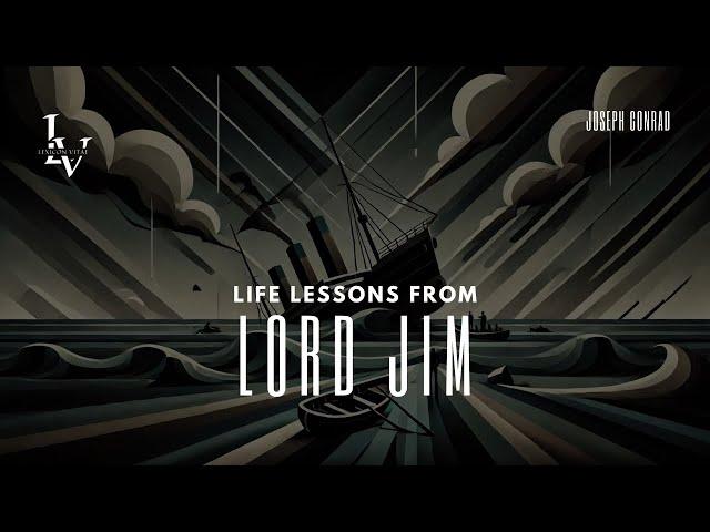 Life lessons from Lord Jim by Joseph Conrad