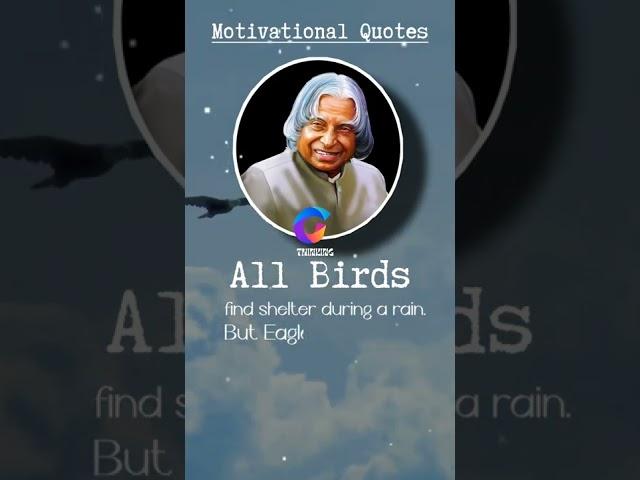 Eagles fly above the cloud.. Dr. APJ ABDUL KALAM QUOTES #motivational #quotes #apjabdulkalam