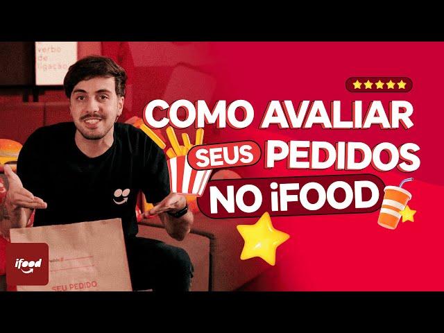 Como avaliar seus pedidos no iFood!