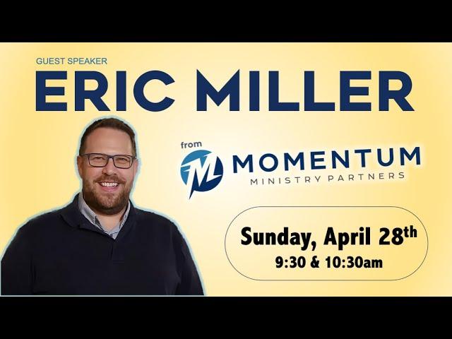 ERIC MILLER - Momentum Ministry Partners