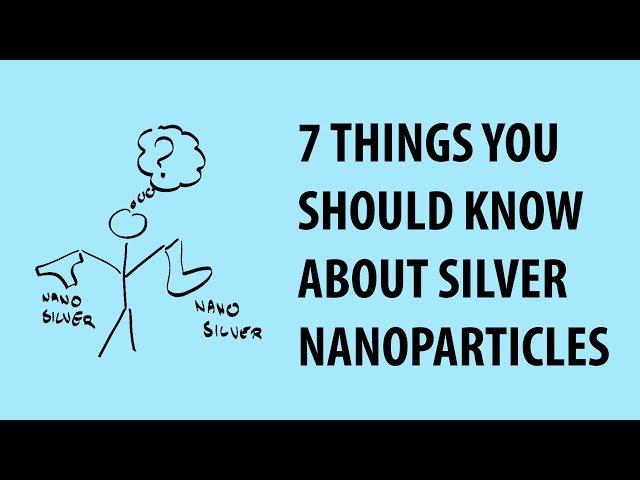 Silver nanoparticle risks and benefits: Seven things worth knowing