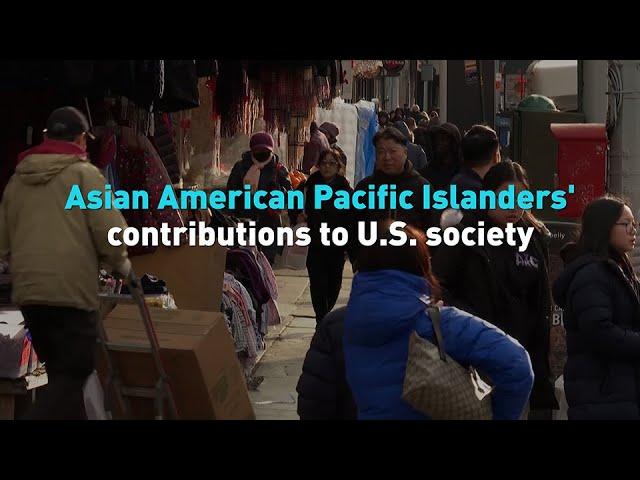 Asian American Pacific Islanders' contributions to U.S. society