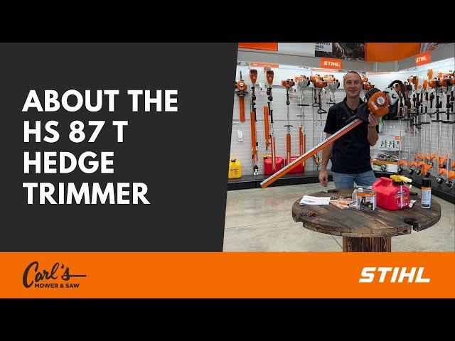 All About the STIHL HS 87 T Hedge Trimmer