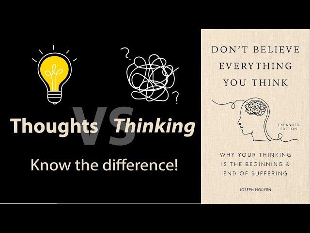 Don't Believe Everything You Think by Joseph Nguyen | Core Message