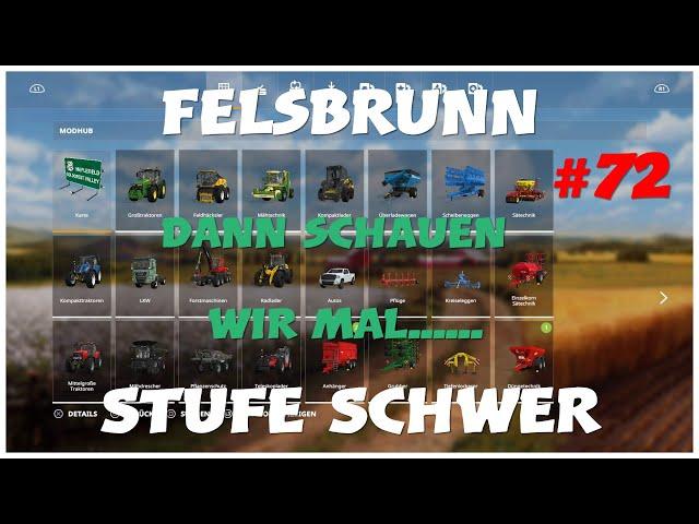 #Ls19/#Fs19/PS4/Livestream/#72/ Felsbrunn auf der Stufe #Schwer/Neue Mods?