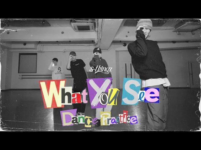 s**t kingz「What You See feat.Maddy Soma」-Dance Practice ver.-