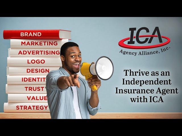 ICA's Insurance Marketing Program | Become an Independent Insurance Agent and Join Us to Thrive