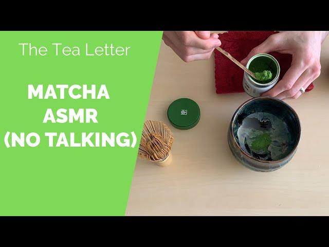 How to Make Matcha Green Tea ASMR | Tea ASMR (No Talking)