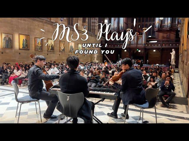 Performing to a HALL of University Students. MS3 Plays : Until I Found You (LIVE)