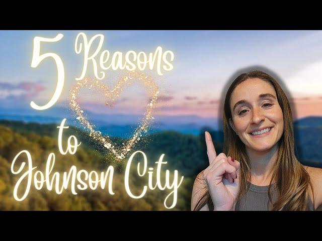 5 Reasons You'll Love Johnson City, Tennessee