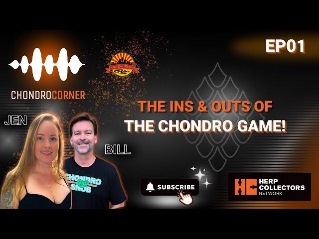 Chondro Corner Episode 1 - The Ins & Outs of the Chondro Game!!!