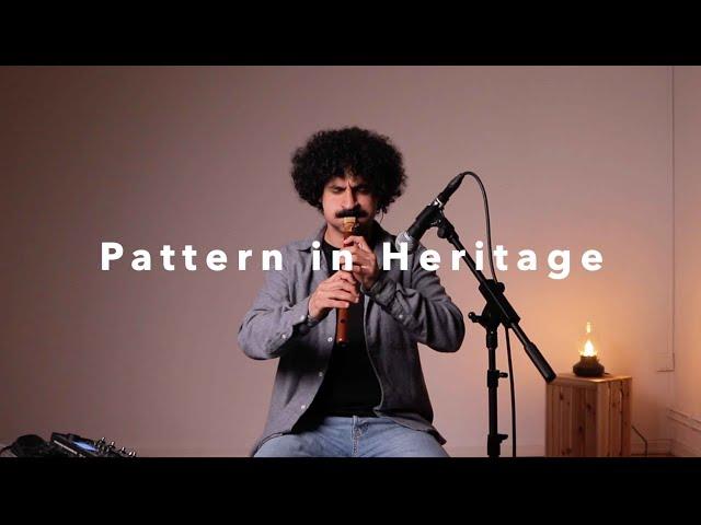 Canberk Ulaş - Pattern in Heritage - Live