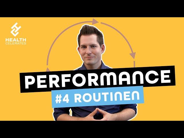Performance: So schaffst du deine eigene Routine! | Health Celerates