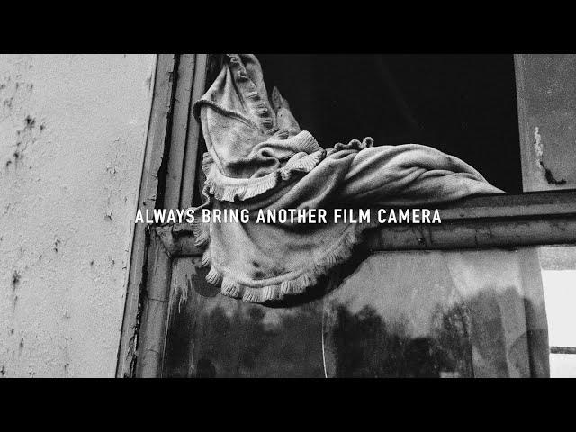 Always Bring Another Film Camera