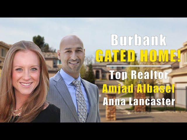 Burbank Top Gated Home Realtor / Burbank Best Gated Home Realtor