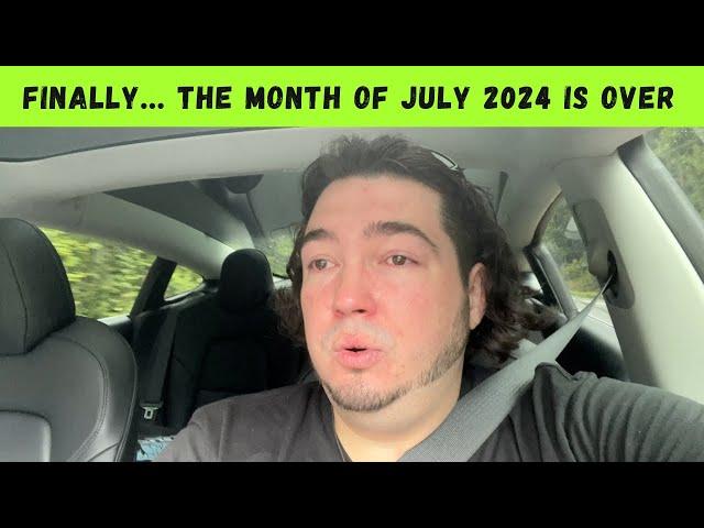 Finally... The Month of July 2024 Is Over