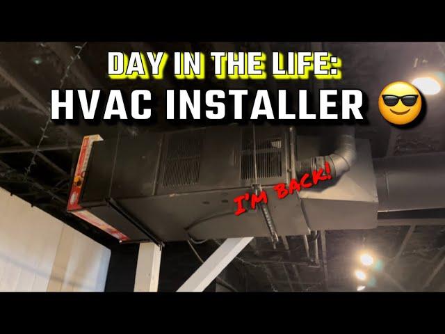 A Day In The Life: HVAC Installer (Demo Day)