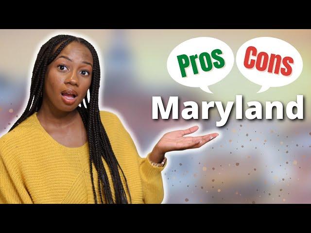 Pros and Cons of Living in Maryland! | Life in Maryland