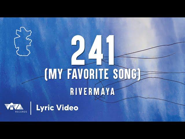 241 (My Favorite Song) by Rivermaya (Official Lyric Video)