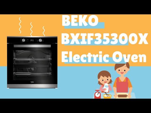 BEKO BXIF35300X Electric Oven unboxing, installation and review