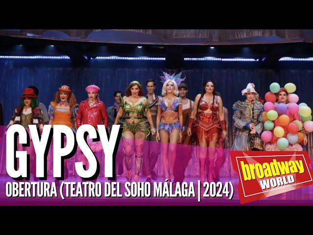 GYPSY  - Obertura (Teatro del Soho CaixaBank | Malaga 2024)