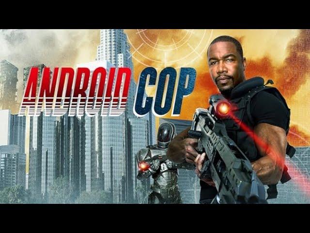 Michael Jai White Movies 2023 - Android Cop 2014 - Best Action Movies 2023 full movie English