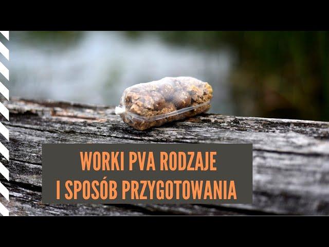 WORKI ROZPUSZCZALNE PVA - RODZAJE I PRZYGOTOWANIE