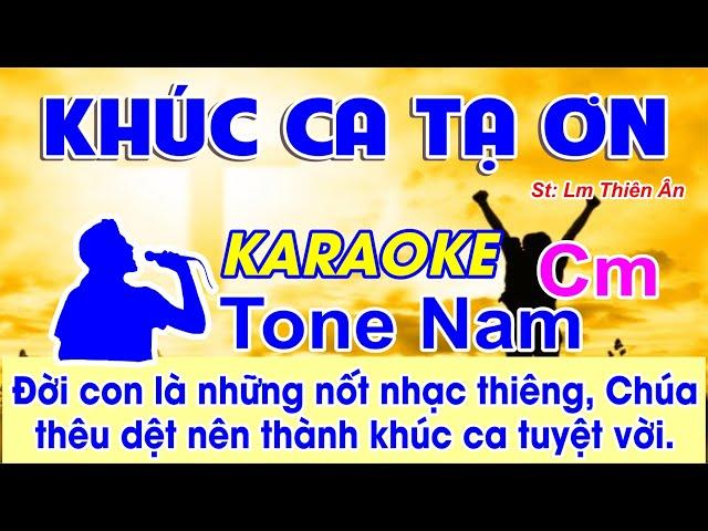 Khúc Ca Tạ Ơn Karaoke Tone Nam - (St: Lm Thiên Ân) - Đời con là những nốt nhạc thiêng...