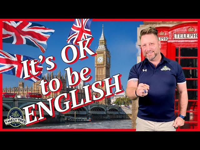 YES! It’s OK to be English!