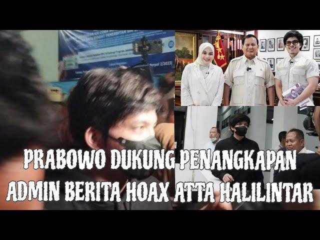 LUAR BIASA PRESIDEN PRABOWO DUKUNG LAPORAN ATTA HALILINTAR BERITA FITNAH ARTIS