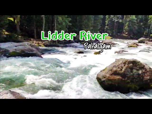 Lidder River, Pahalgam, Kashmir, River in Pahalgam, Kashmir, Kashmir Tourism, Rivers In Pahalgam