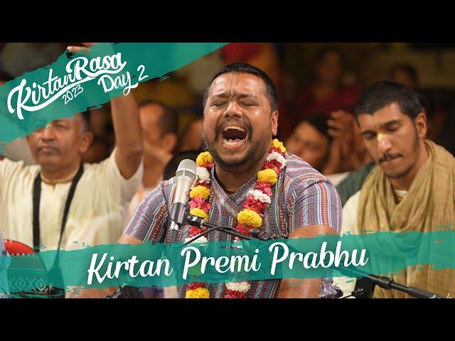 Kirtan Premi Prabhu's Kirtan | Day 2 | Kirtan Rasa 2023 | 4K | Dubai Kirtan Mela