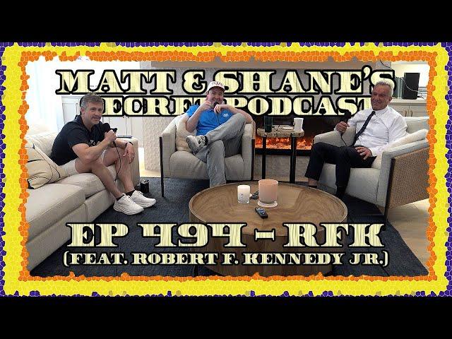 Ep 494 - RFK (feat. Robert F. Kennedy Jr.)