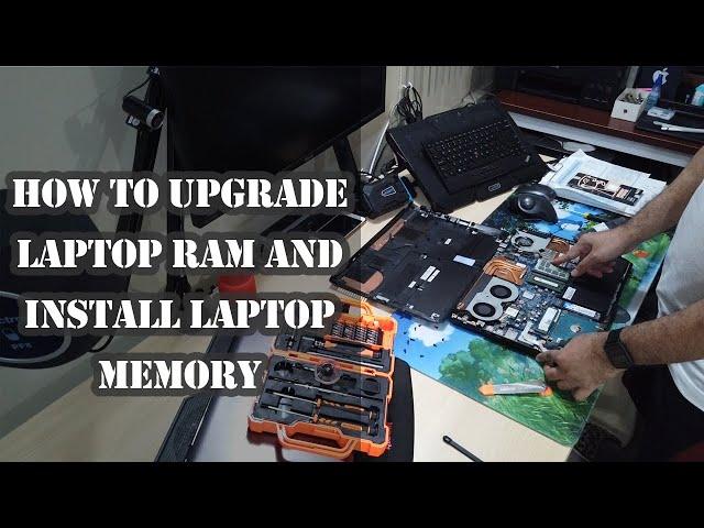 How to Upgrade Laptop RAM and Install Laptop Memory